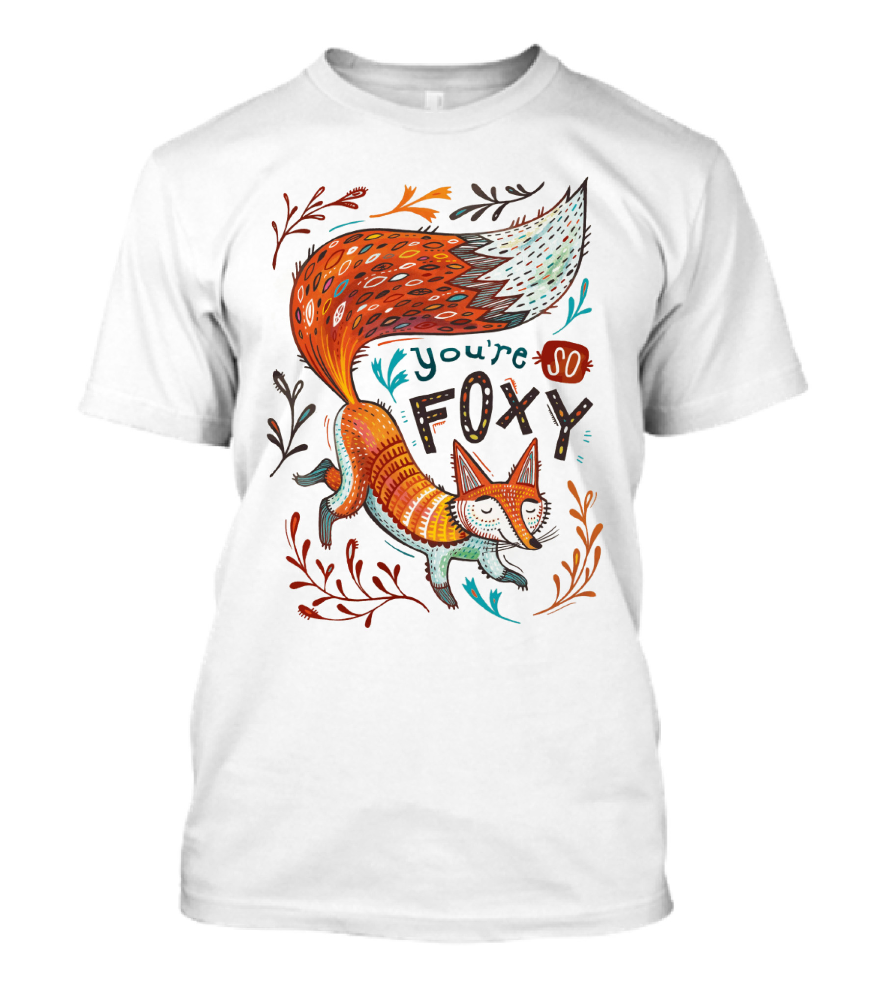 You're So Foxy Fox Design With Colorful Tail And Floral Accents T-Shirt