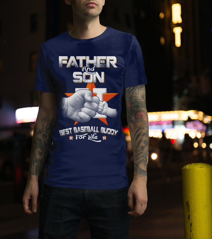 Father And Son Best Baseball Buddy For Life Astros Fan T-Shirt
