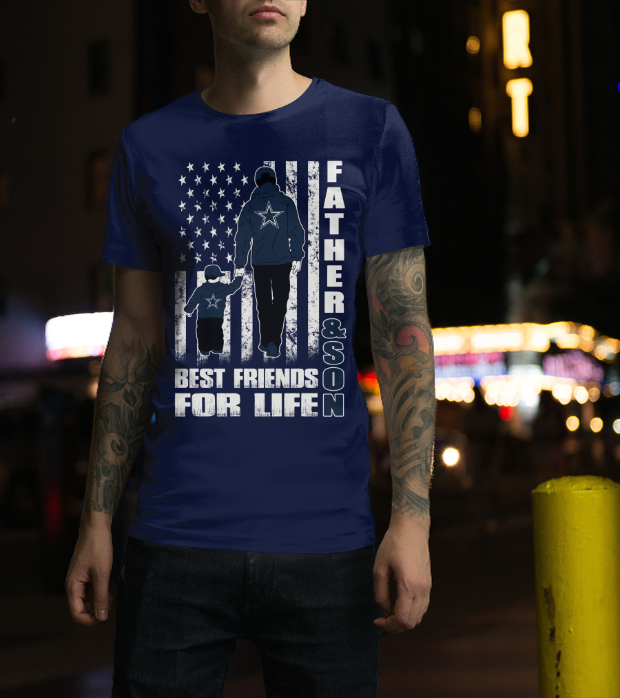 Father And Son Best Friends For Life Dallas Fans Blue And White Star Stripes T-Shirt