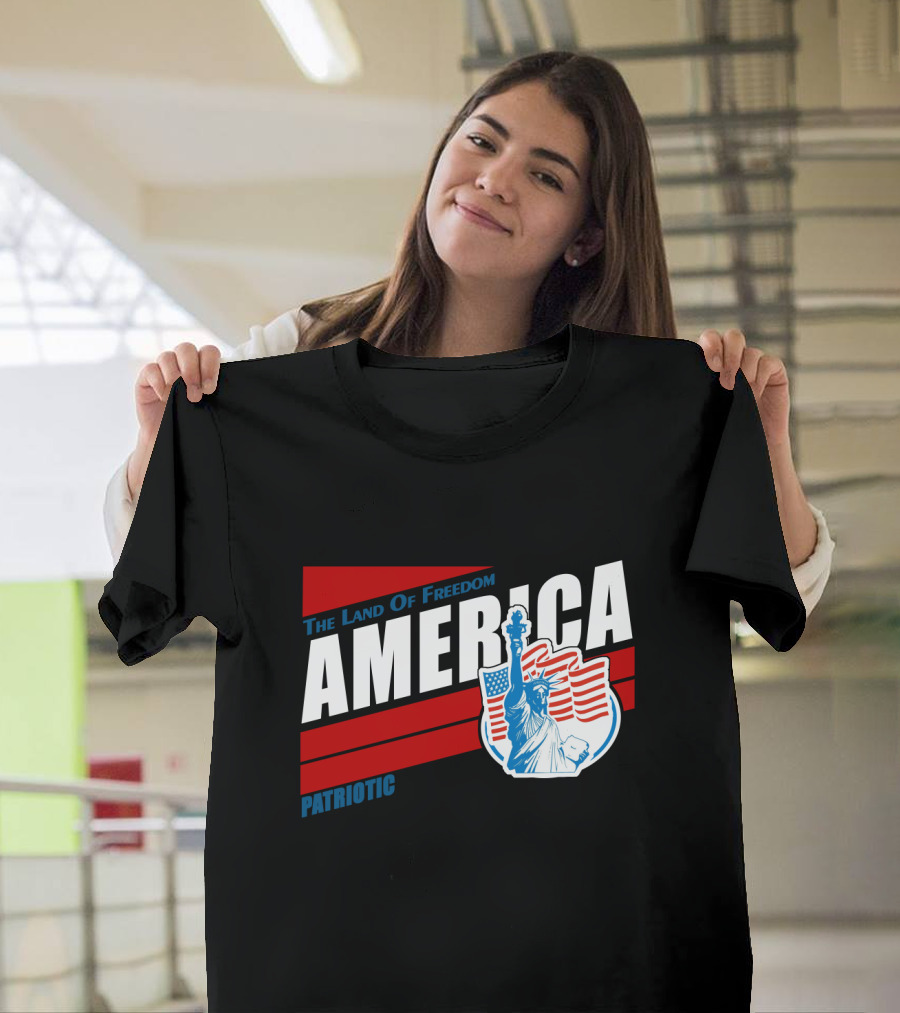 The Land Of Freedom America Patriotic Statue Of Liberty T-Shirt
