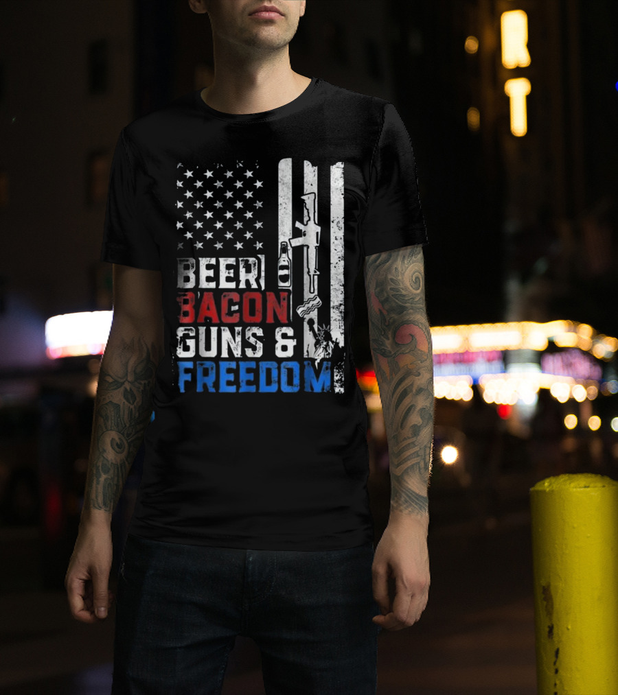 Beer Bacon Guns And Freedom American Flag With Rifle And Liberty Statue T-Shirt