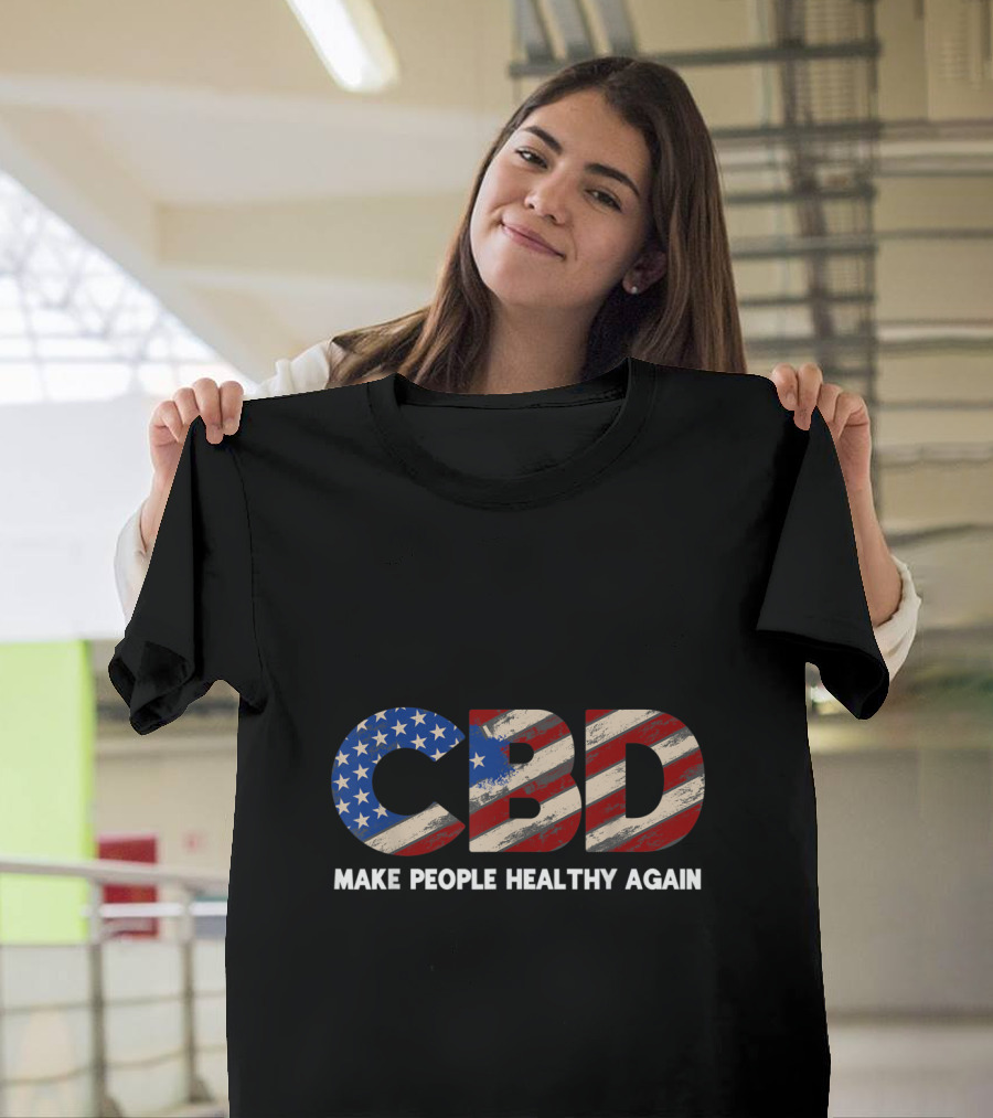 USA Flag CBD Make People Healthy Again 4th of July Cannabinoid American T-Shirt