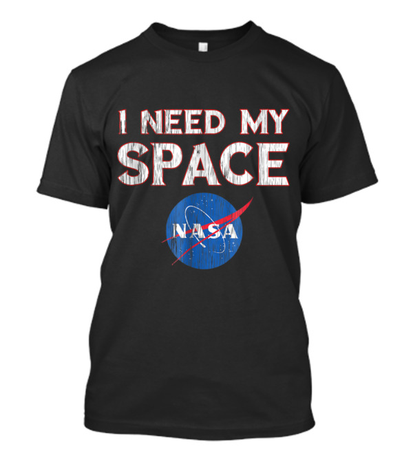I Need My Space Distressed NASA T-Shirt