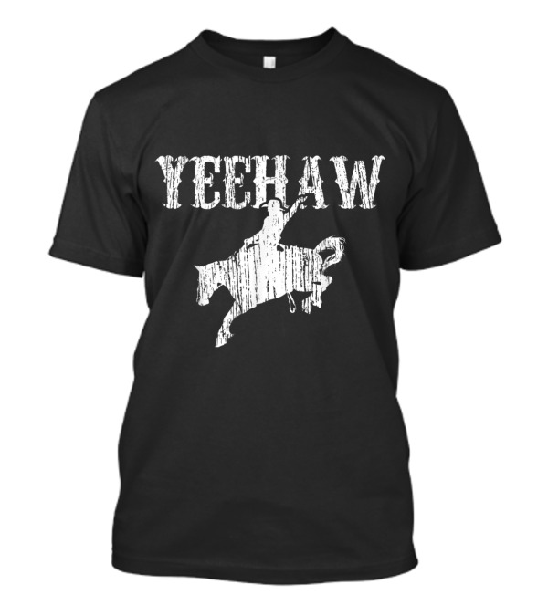 Yeehaw Horse Riding Cowboy Rodeo West T-Shirt