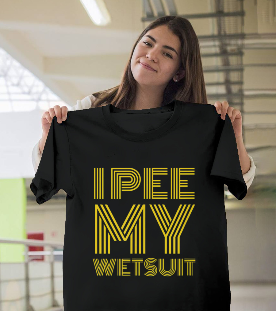 I Pee My Wetsuit Funny Scuba Diving Humor T-Shirt