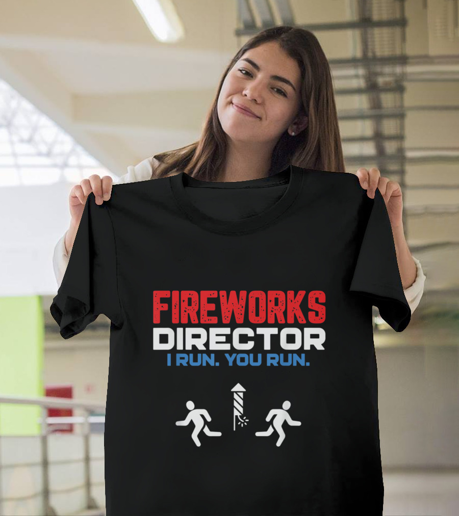 Fireworks Director Humor I Run You Run Firecracker Running Icons T-Shirt