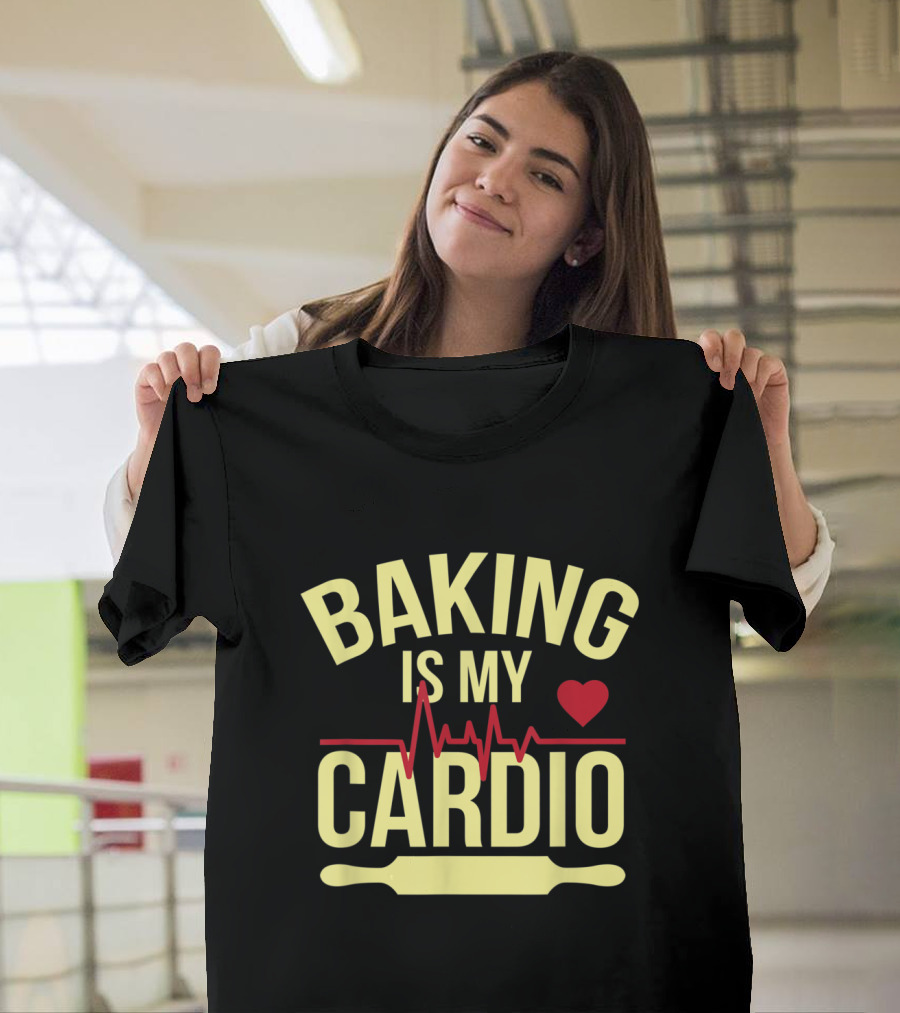Baking Is My Cardio with Heartbeat and Rolling Pin T-Shirt