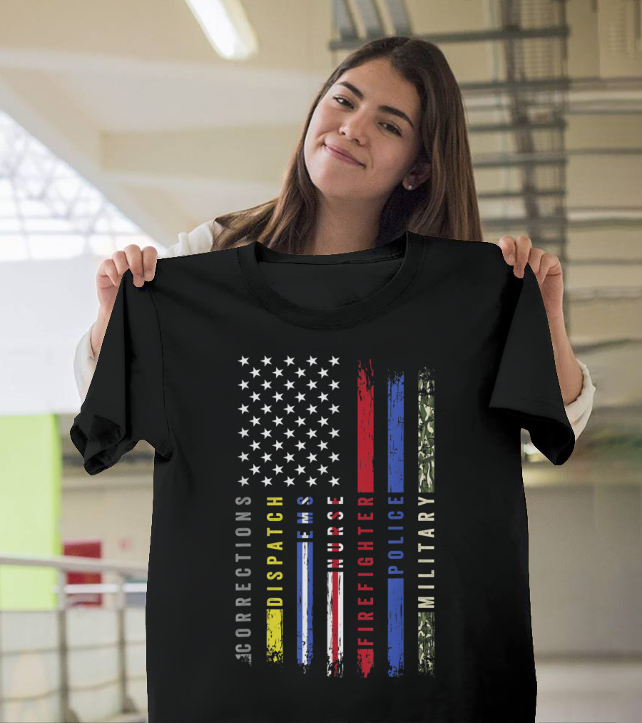 Corrections Dispatch EMS Nurse Firefighter Police Military American Flag T-Shirt
