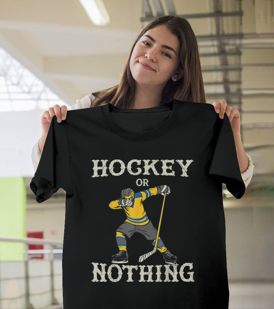 Hockey or Nothing Funny Dabbing Player with Stick and Helmet T-Shirt