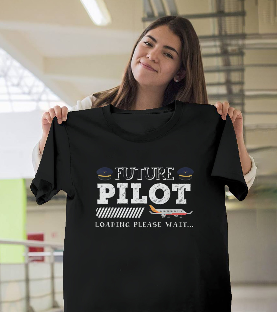 Future Pilot Loading Please Wait with Airplane Graphics and Pilot Caps T-Shirt