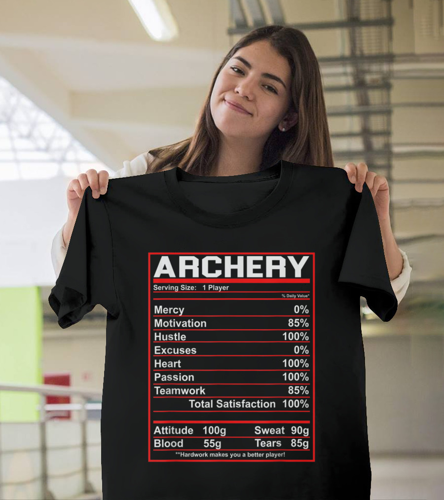 Archery Player Nutrition Facts Mercy Motivation Hustle Heart Passion Teamwork Satisfaction T-Shirt