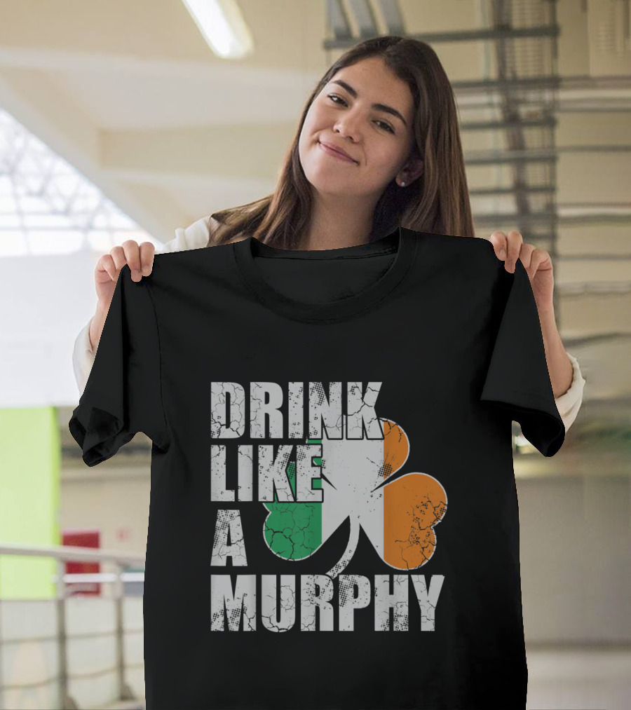Drink Like a Murphy Irish Clover Flag T-Shirt