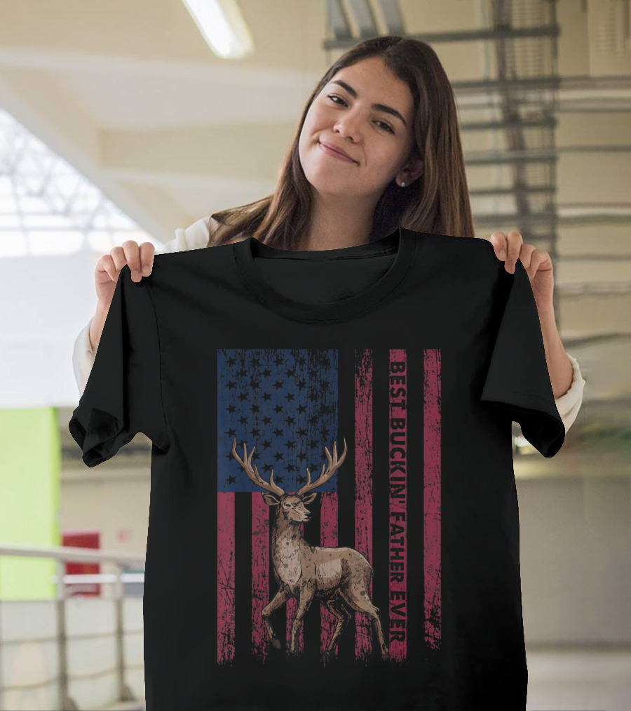 Best Buckin' Father Ever US Flag with Deer Hunting T-Shirt