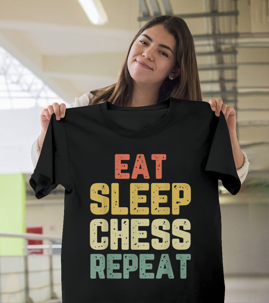 Eat Sleep Chess Repeat Funny Chess Player Coach Lover T-Shirt