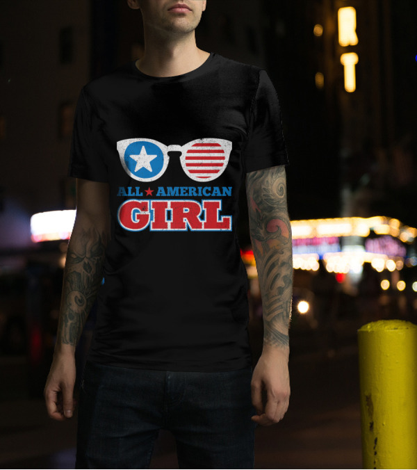 All American Girl Funny 4th Of July Independence Day Patriotic Sunglasses T-Shirt