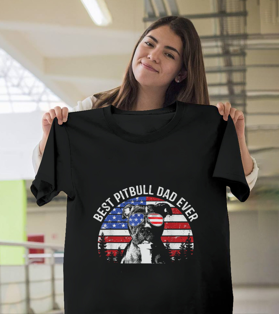 Patriotic Best Pitbull Dad Ever with American Flag Sunglasses T-Shirt