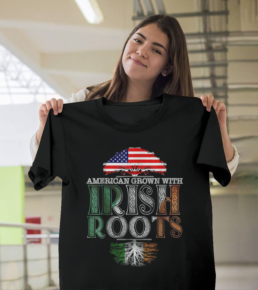 American Grown With Irish Roots Featuring American Flag And Irish Colors T-Shirt