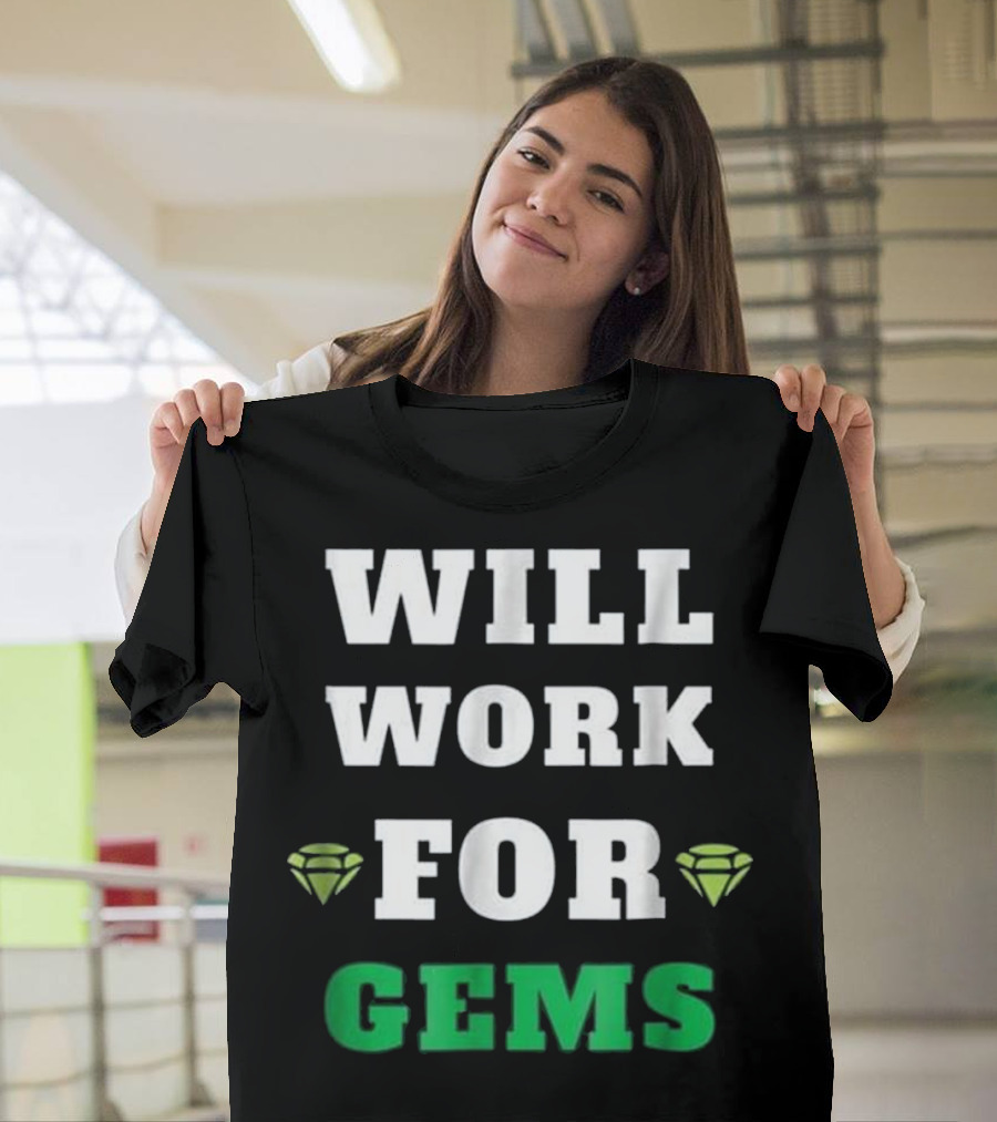 Will Work for Gems Gaming Gemstone Icons T-Shirt