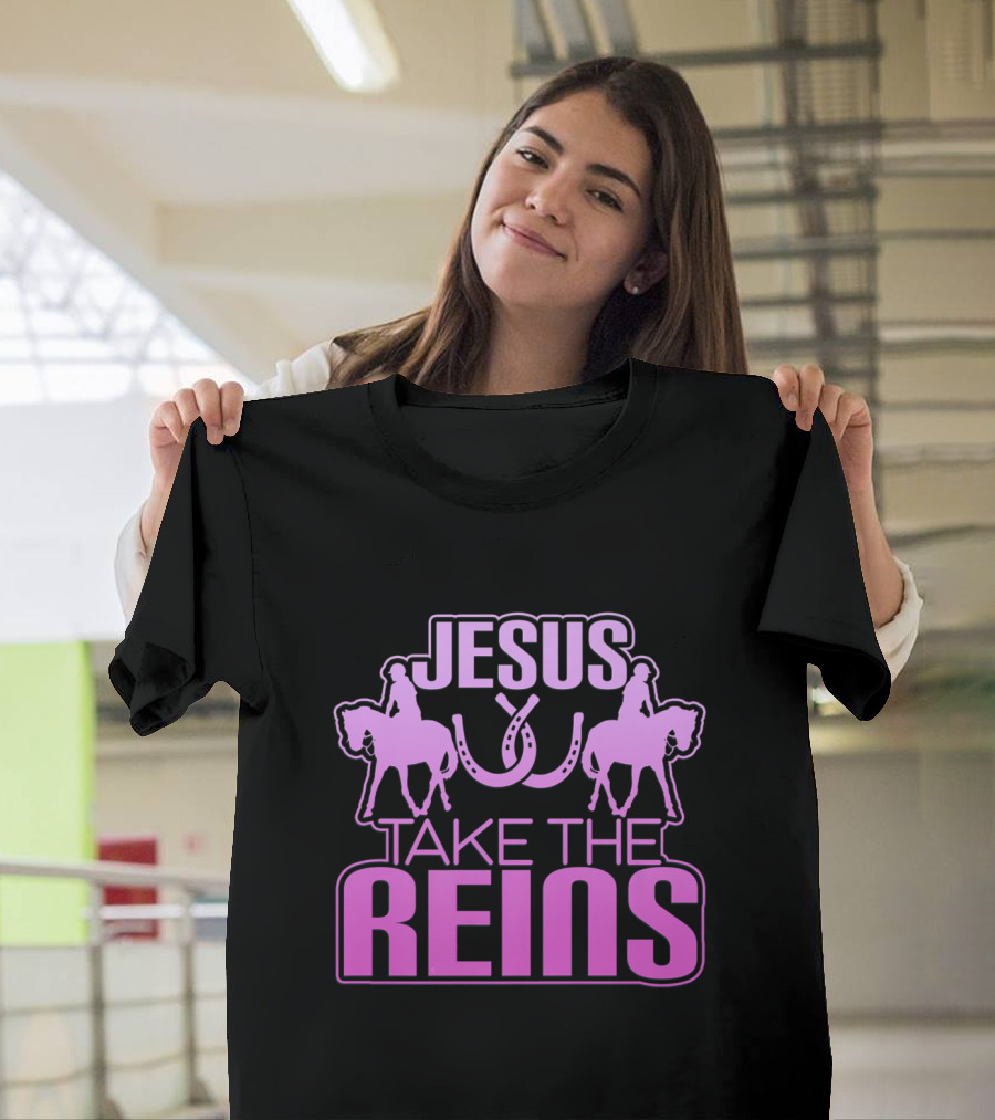 Jesus Take The Reins Horseshoes Rider Duo T-Shirt