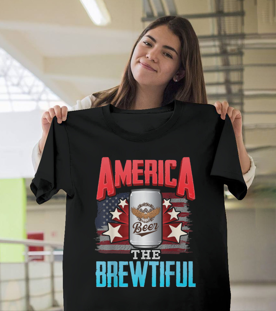 America the Brewtiful Beer Drinking July 4th T-Shirt