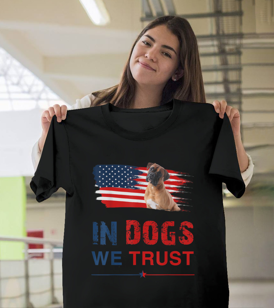 In Dogs We Trust Boxer American Flag 4th Of July T-Shirt