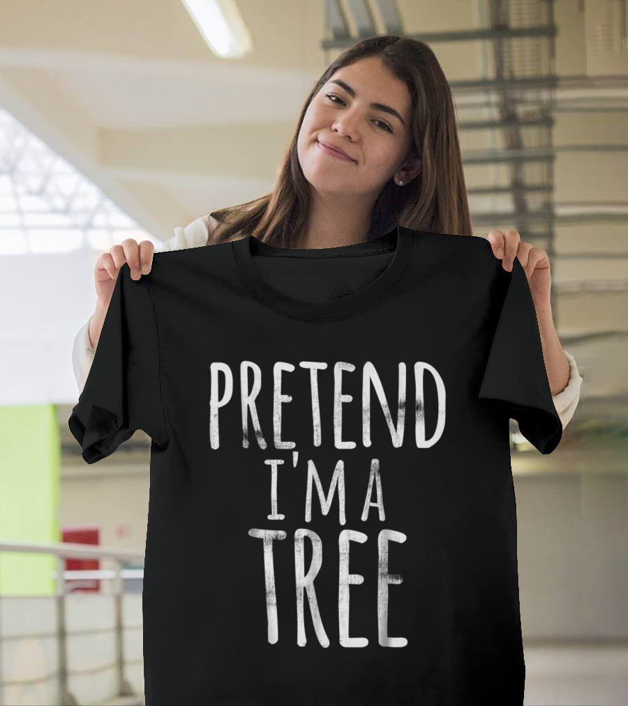 Funny Lazy Halloween PRETEND I'M A TREE T-Shirt