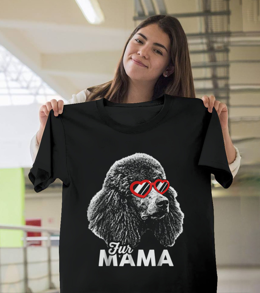 Fur Mama Poodle with Heart Glasses T-Shirt