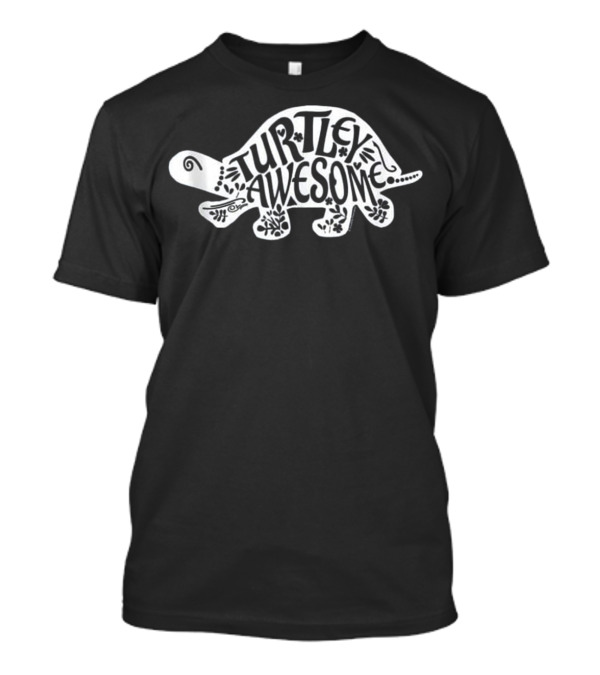 Turtley Awesome Tortoise T-Shirt