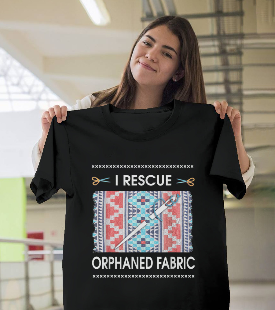 I Rescue Orphaned Fabric Quilters Scissors Needle Patchwork T-Shirt