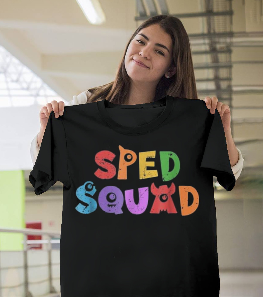 Sped Squad Colorful Monster Style for Special Education T-Shirt