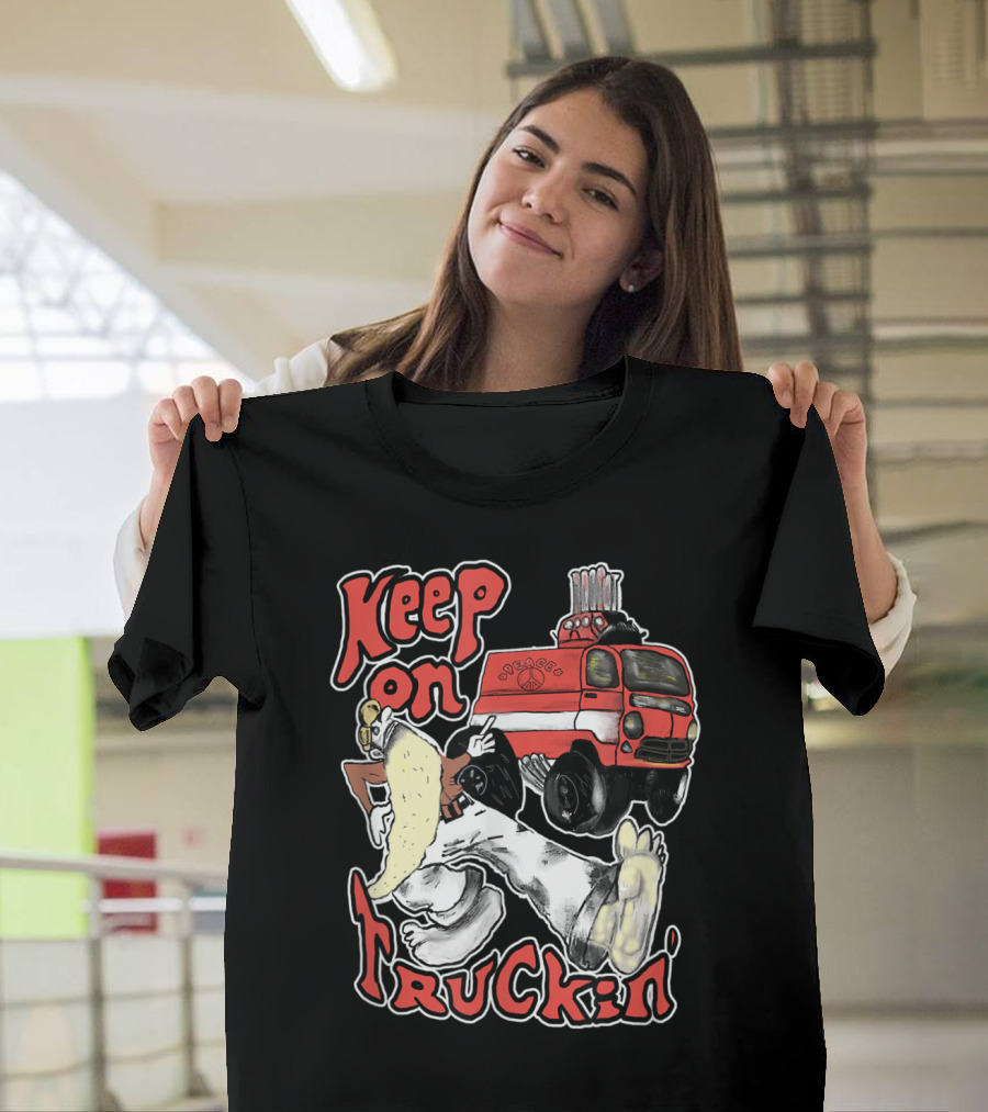 Keep On Truckin' Please Pass T-Shirt
