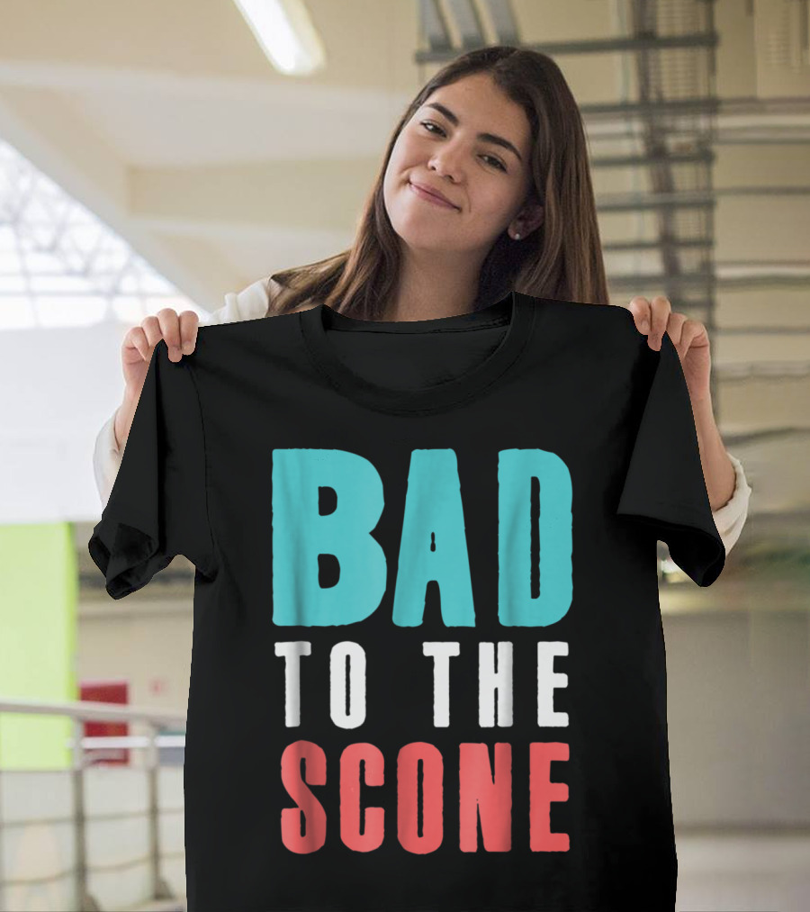 Bad to the Scone Baker Funny Baki T-Shirt
