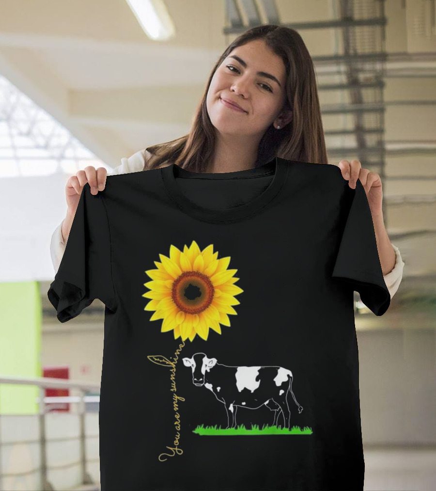 You Are My Sunshine Sunflower Cow Farmer Field T-Shirt