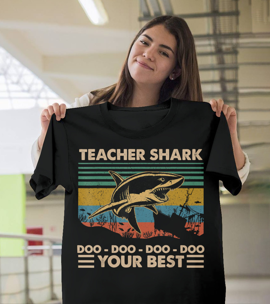 Vintage Teacher Shark Doo Doo Doo Your Best Retro Ocean T-Shirt