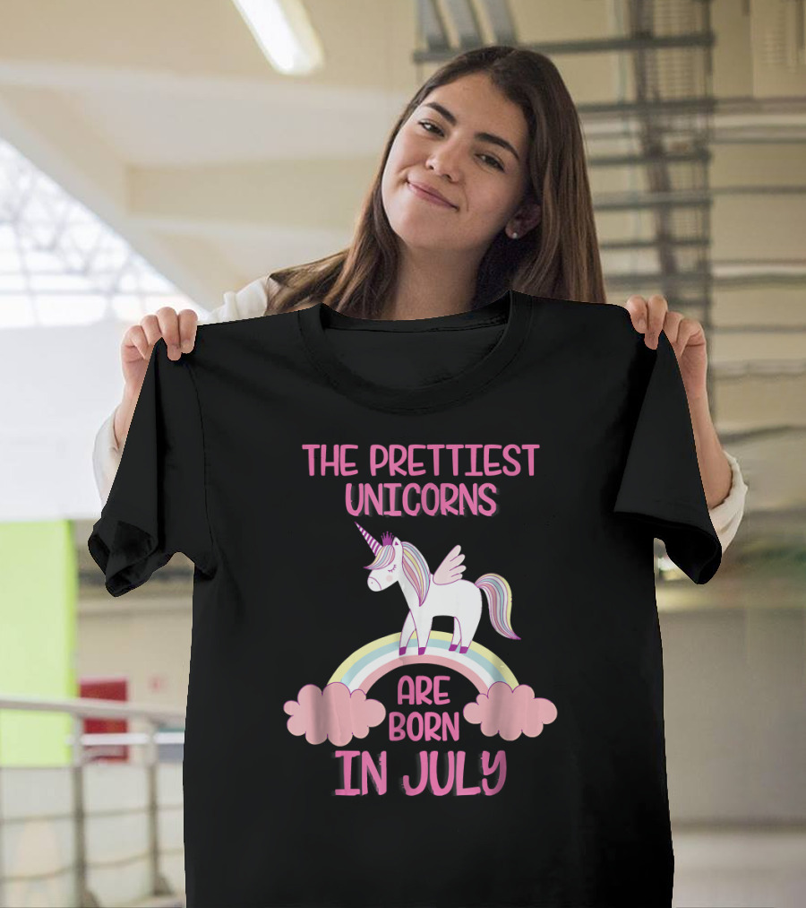 The Prettiest Unicorns Are Born In July Rainbow and Clouds T-Shirt