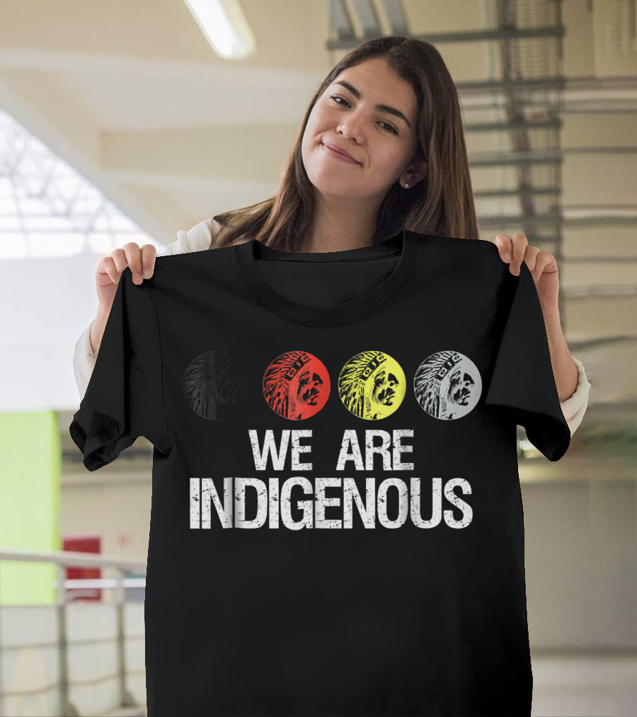 We Are Indigenous Native American Multicolored Chief Circles T-Shirt