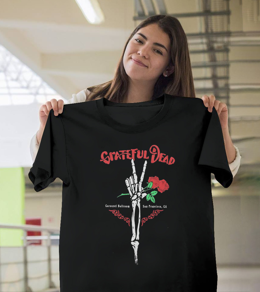 Grateful Dead Skeleton Roses Carousel Ballroom San Francisco Ca T-Shirt
