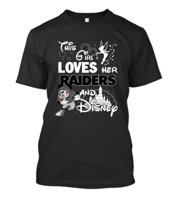 This Girl Loves Her Raiders And Disney T-Shirt