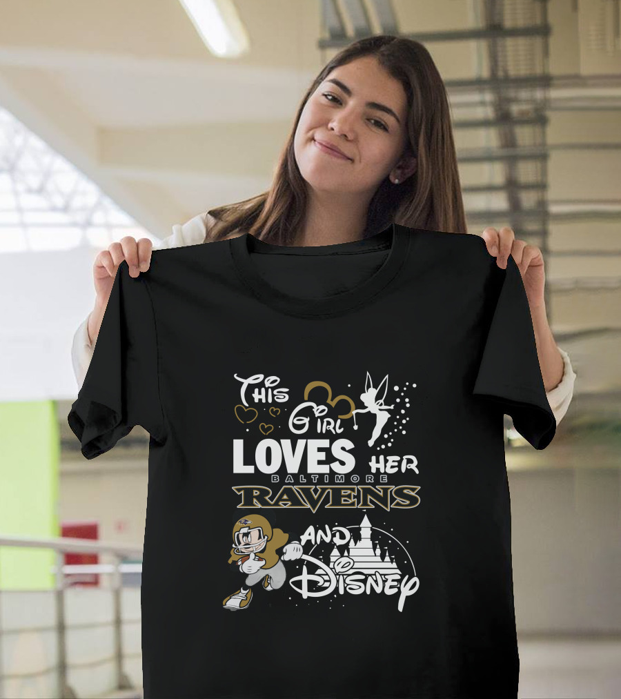 This Girl Loves Her Baltimore Ravens And Disney T-Shirt