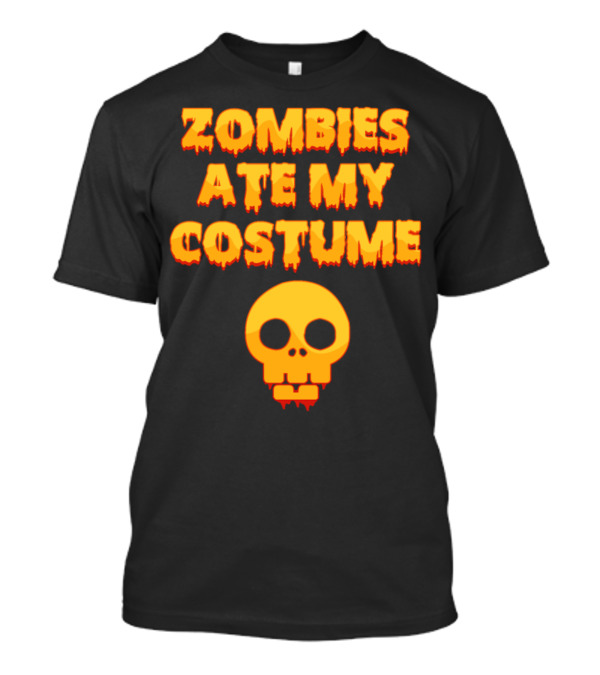 Zombies Ate My Costume Halloween T-Shirt