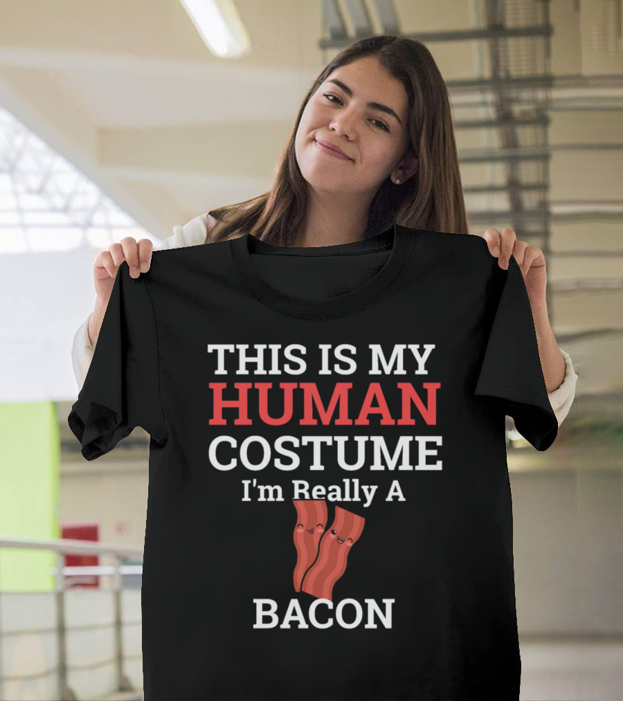THIS IS MY HUMAN COSTUME I'M REALLY A BACON Bacon Strips Kawaii T-Shirt