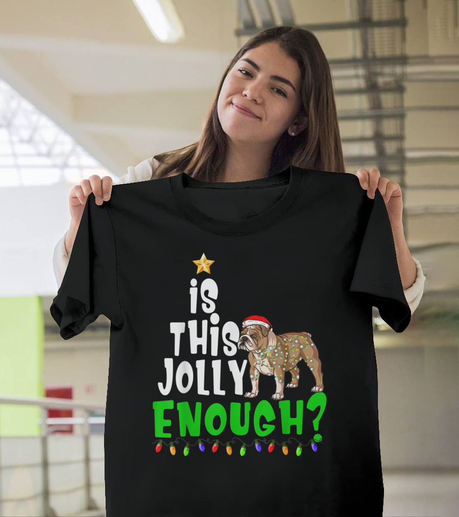 Is This Jolly Enough English Bulldog Christmas Tree Lights T-Shirt