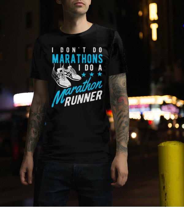 I Don't Do Marathons I Do A Marathon Runner Stars Sneaker T-Shirt