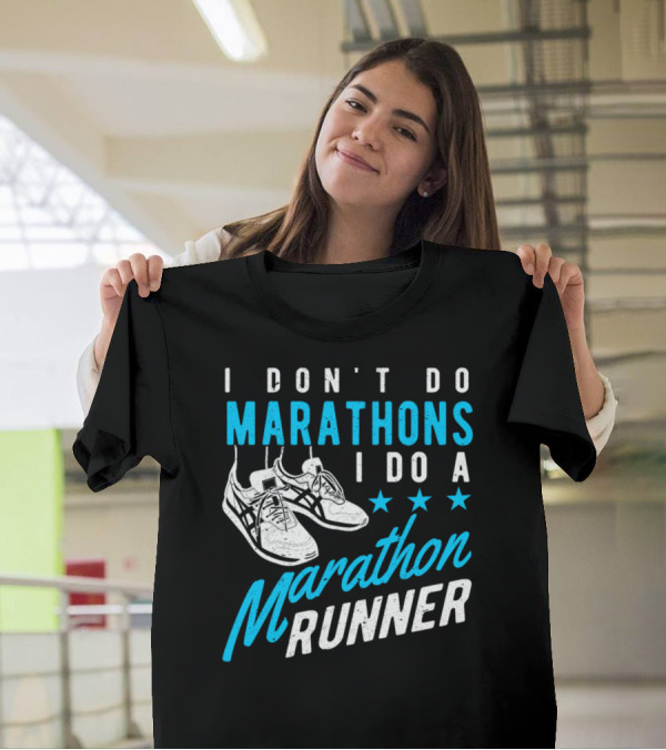 I Don't Do Marathons I Do A Marathon Runner Stars Sneaker T-Shirt