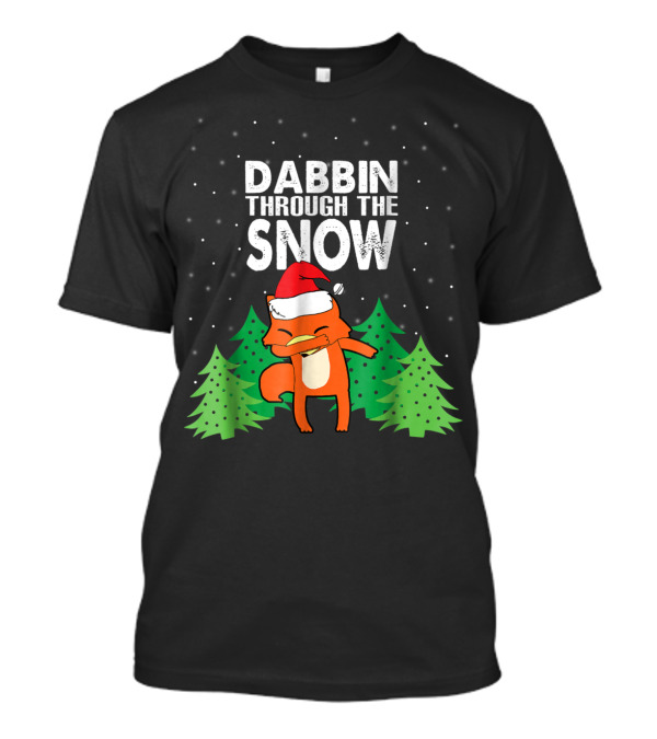 Dabbin Through The Snow Ugly Christmas Fox With Santa Hat And Trees T-Shirt