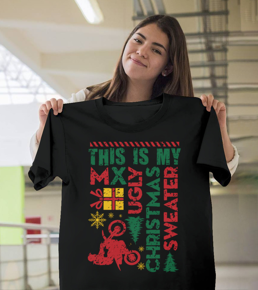 This Is My MX Ugly Christmas Sweater Motocross T-Shirt