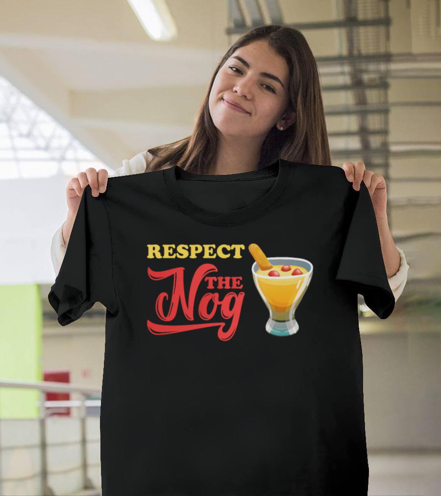 Respect The Nog Eggnog Drinking with Glass and Garnish T-Shirt
