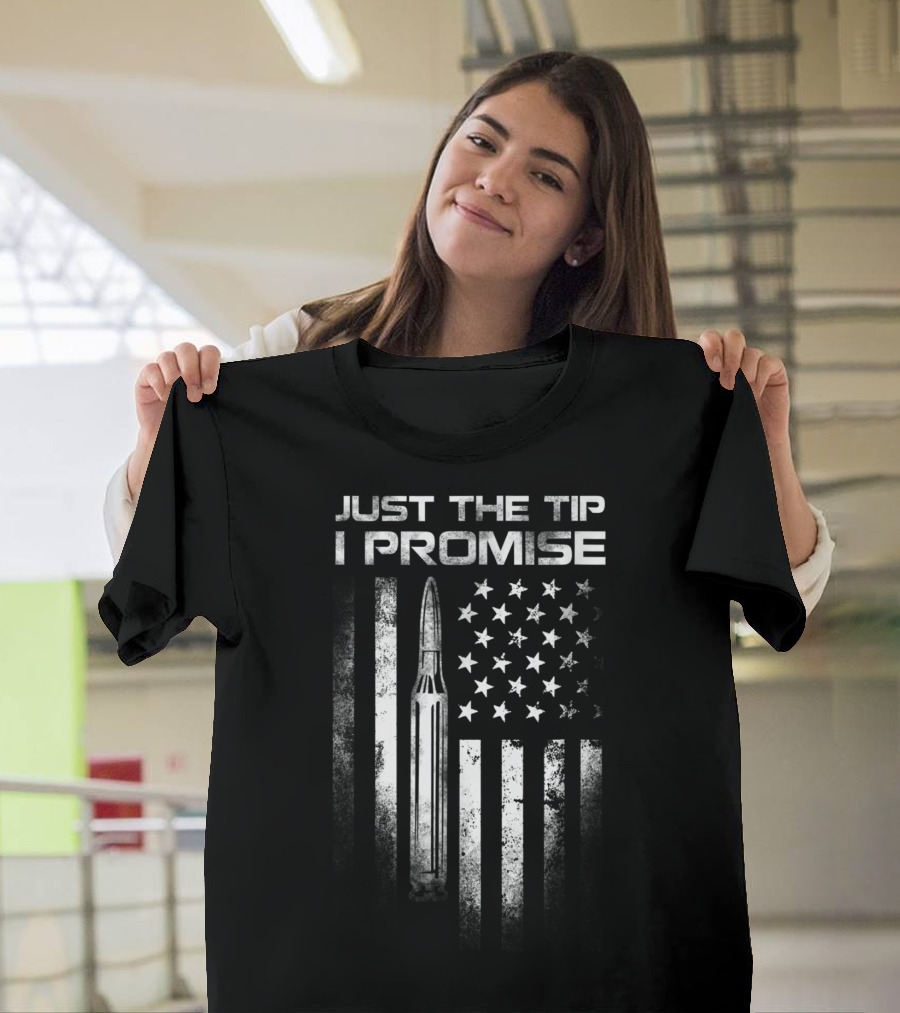 Veteran Just The Tip I Promise USA Flag Bullet T-Shirt