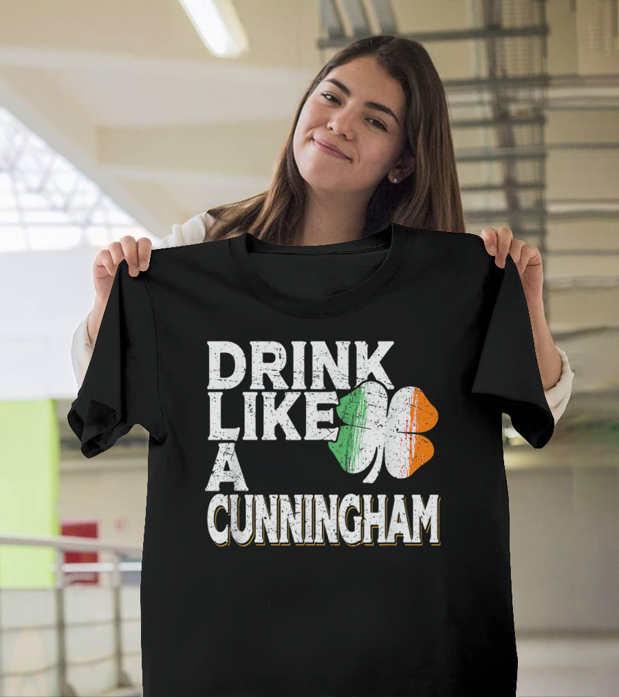 Drink Like A Cunningham Irish Shamrock St Patrick's Day T-Shirt