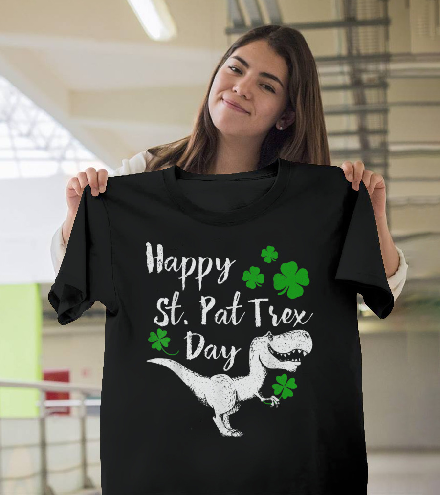 Happy St Pat Trex Day Dinosaur St Patrick's Shamrock Fun T-Shirt